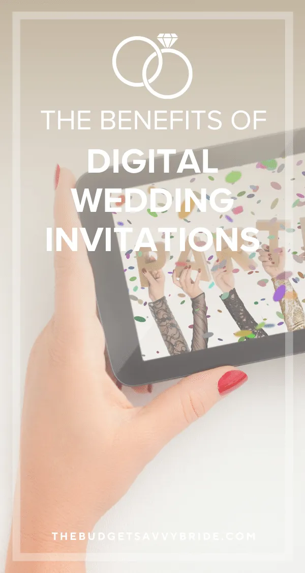 Be eco-friendly and budget-friendly with your wedding choices by embracing the benefits of digital wedding invitations!