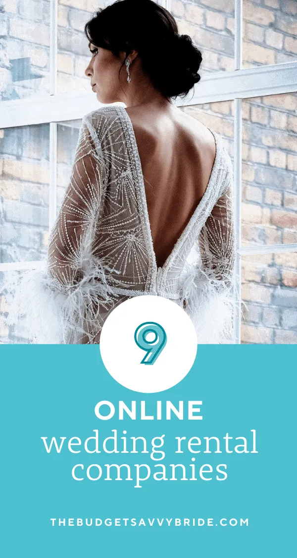 Sometimes it's better to buy and re-sell, and other times it's simpler to rent! From dresses to decor, these are the top nine online wedding rentals companies you can shop online for your big day.