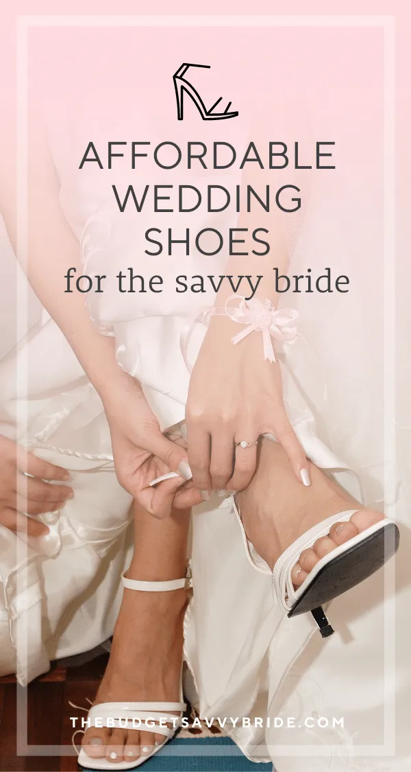 Looking for the perfect footwear for the big day? Check out these stylish and affordable wedding shoes for the savvy bride!