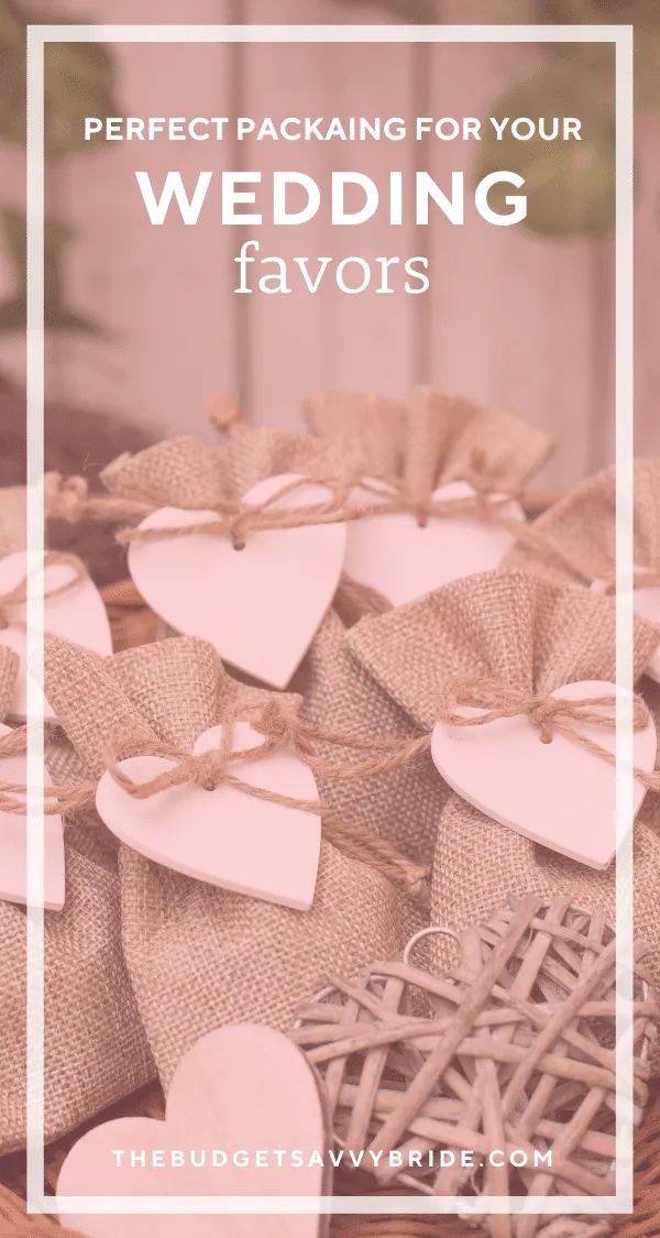 Creative, cute and affordable wedding favor packaging ideas and options from our favorite online resources.