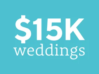 Weddings on a $15,000 budget | $15K wedding budget