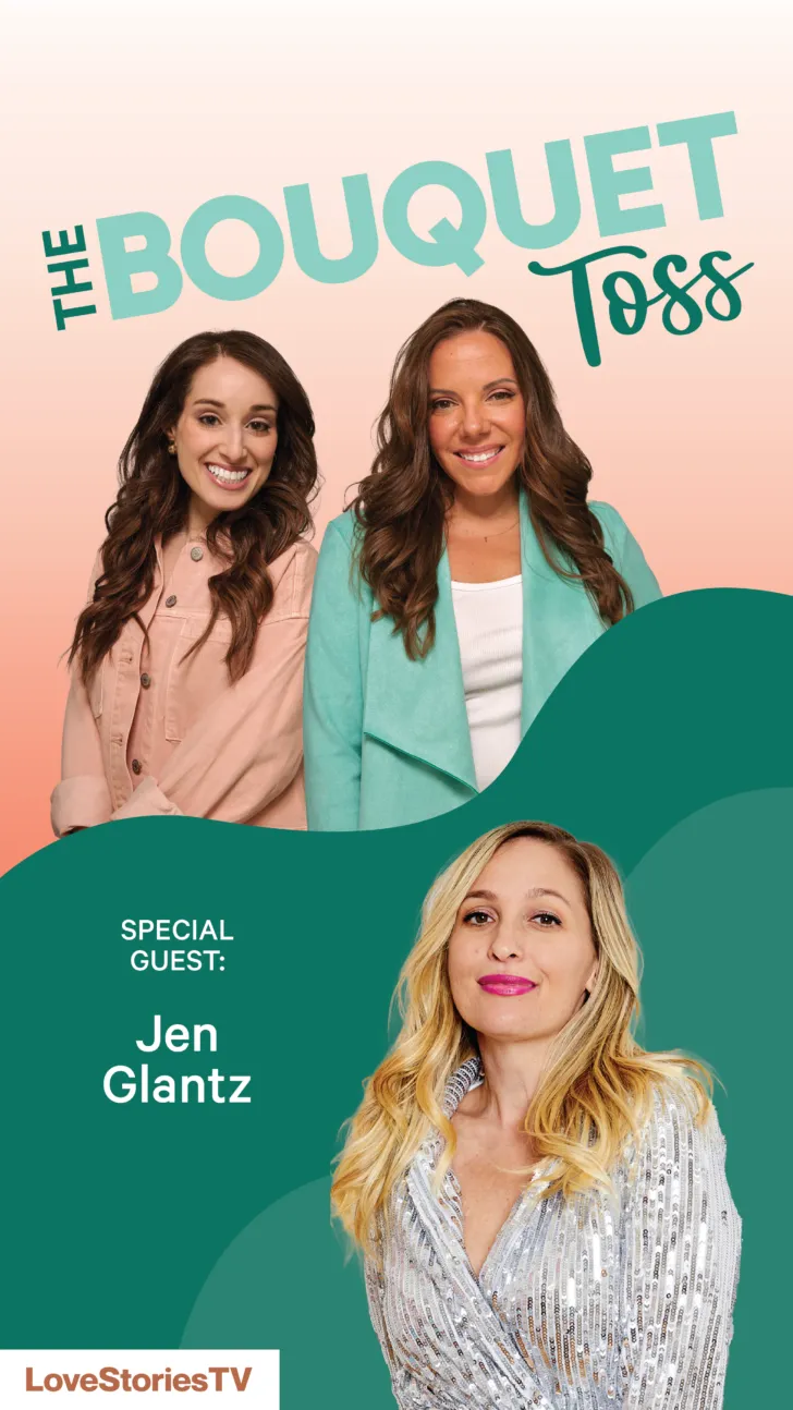 The Bouquet Toss Episode 73: Confessions of a Professional Bridesmaid with Jen Glantz