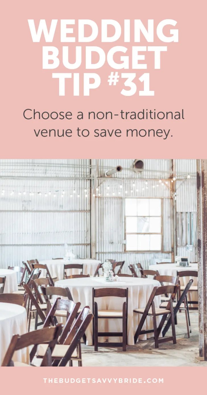 Wedding Budget Tip #31: Choose a non-traditional venue to save money. Think parks, libraries, and zoos, etc.