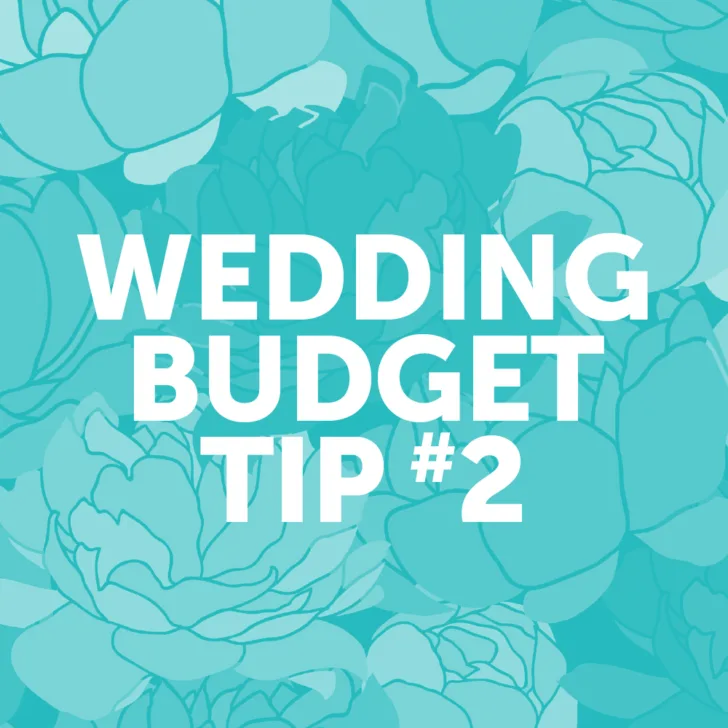 Wedding Budget Tip #2: Cut the guest list.